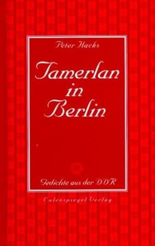 Tamerlan in Berlin: Gedichte aus der DDR